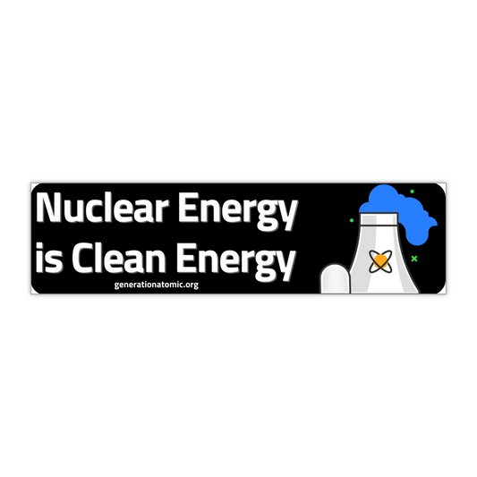 Nuclear Energy is Clean Energy Bumper Sticker