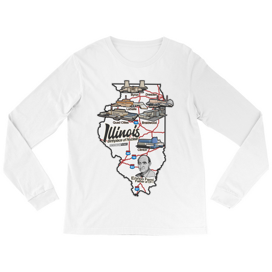 Illinois Birthplace of Nuclear Long Sleeve Shirts