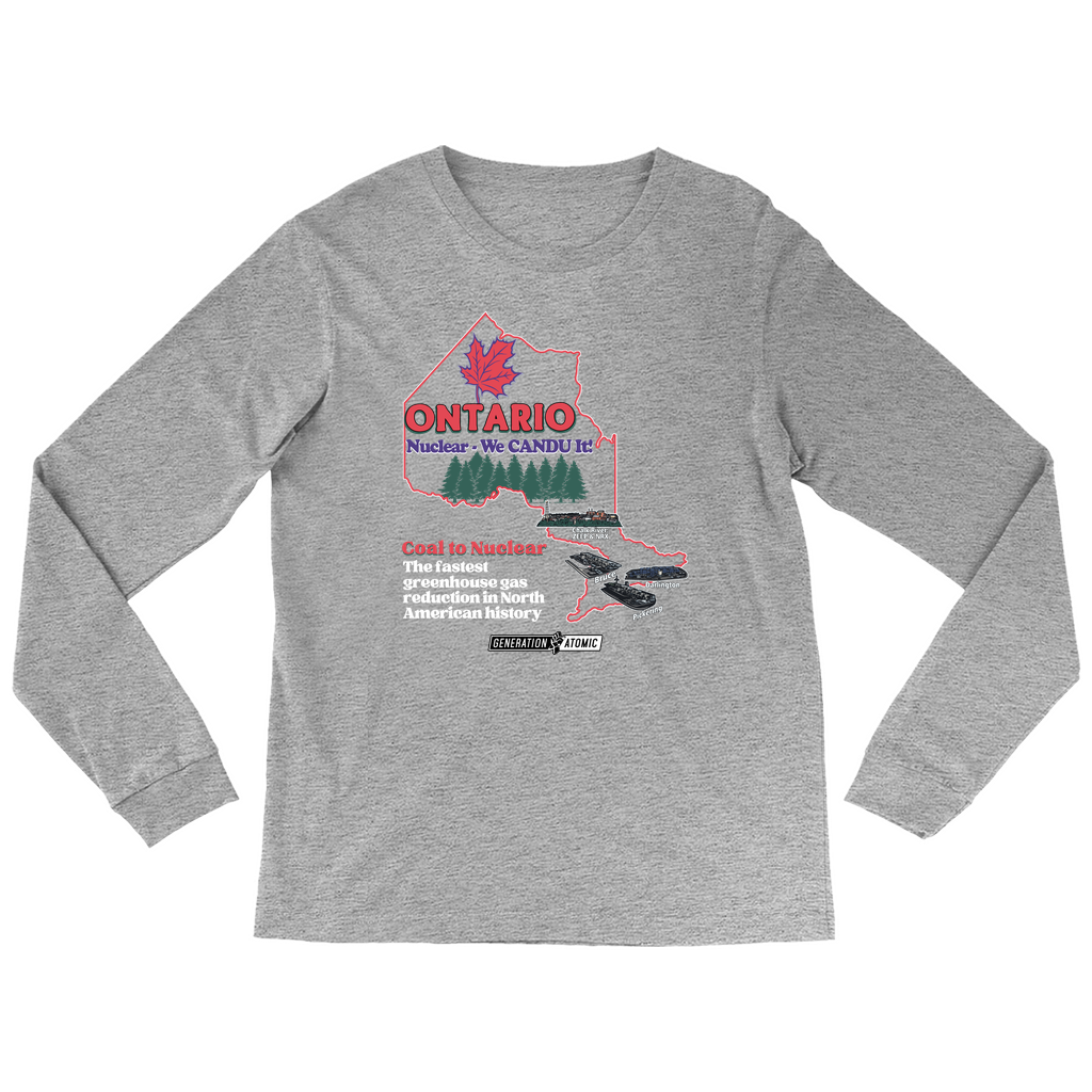 Ontario Nuclear We CANDU It Long Sleeve Shirt