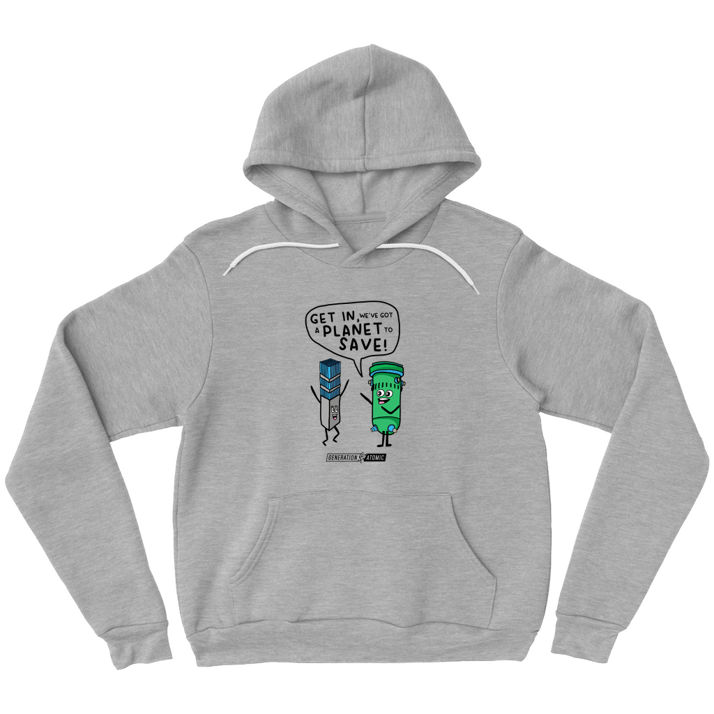 Get in We've Got A Planet To Save Hoodie