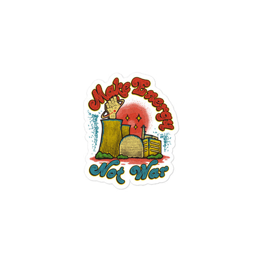 Make Energy Not War Bubble-free stickers