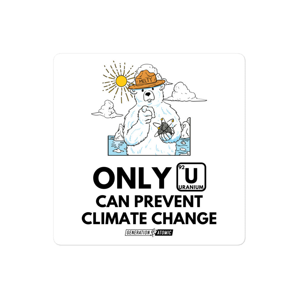 Only U Can Prevent Climate Change Bubble-free sticker
