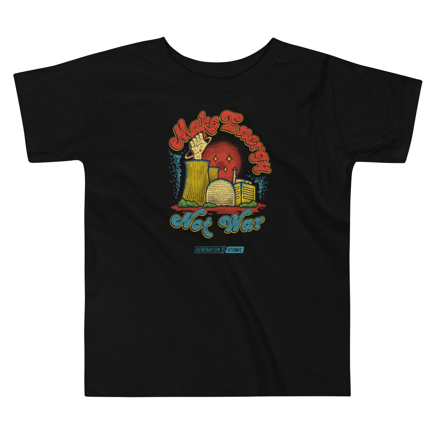 Make Energy Not War Toddler T-Shirt