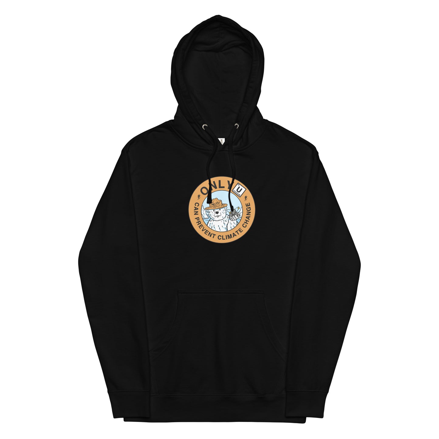 Only U Can Prevent Climate Change Hoodie