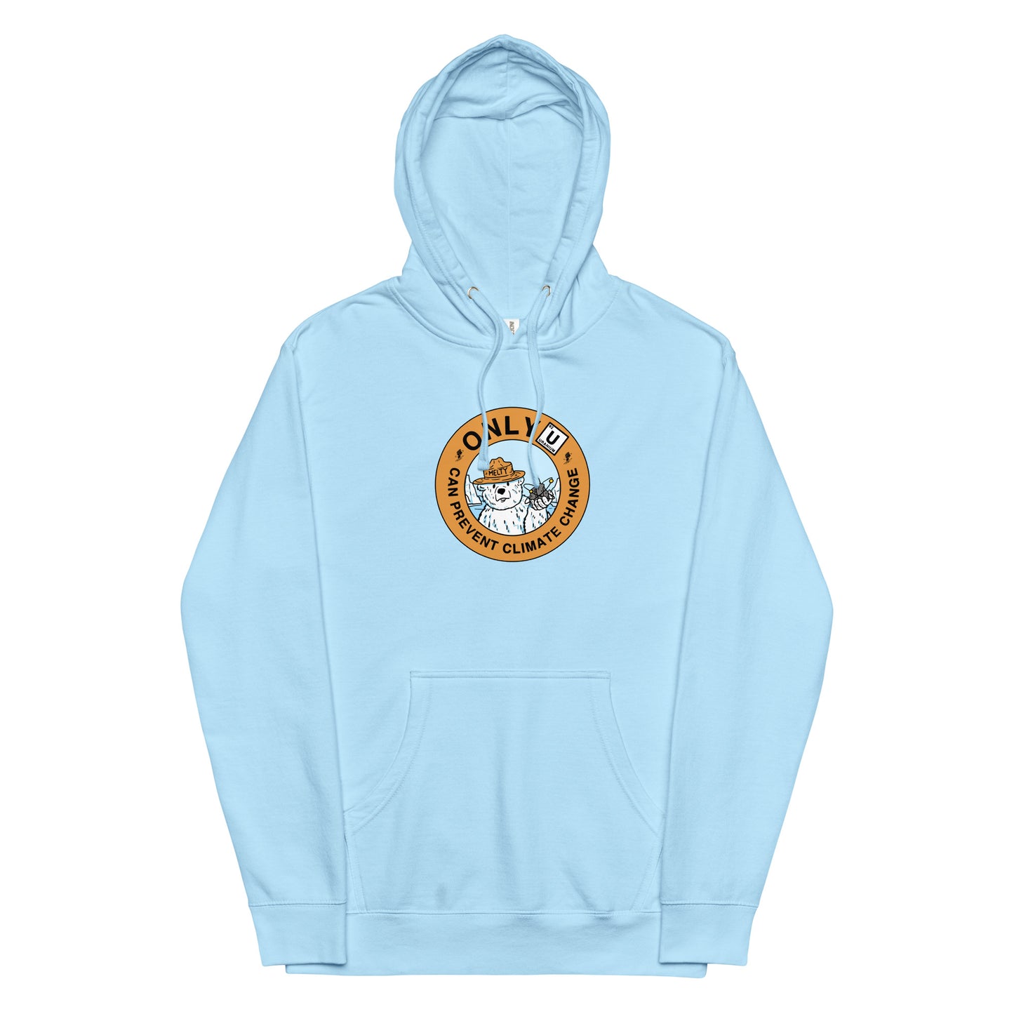 Only U Can Prevent Climate Change Hoodie
