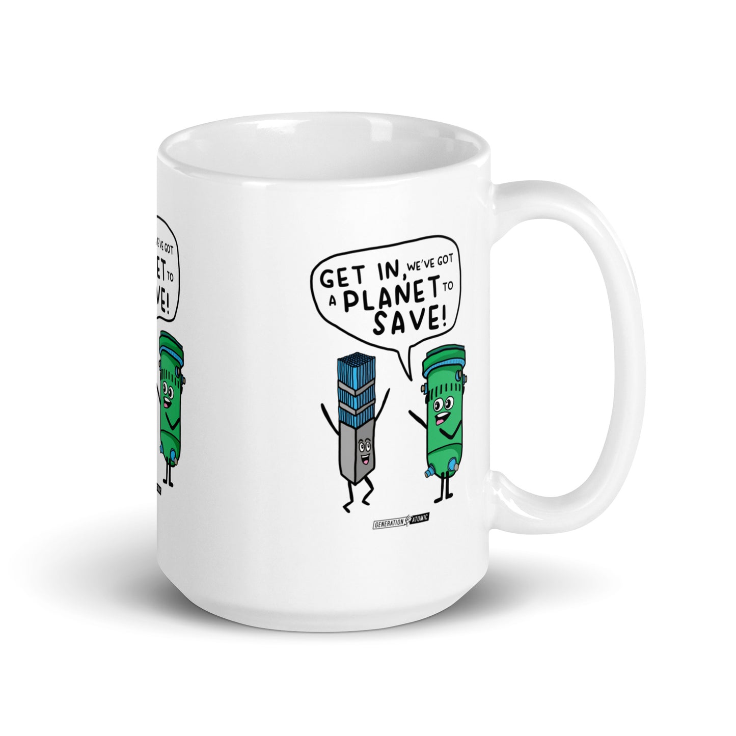 Get in We've got a Planet to Save White Glossy Mug