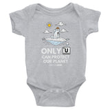 Only U Can Protect Our Planet Infant Bodysuit