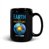 Earth is a Nuclear Planet Black Glossy Mug