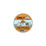 Only U Can Prevent Climate Change Bubble-free stickers