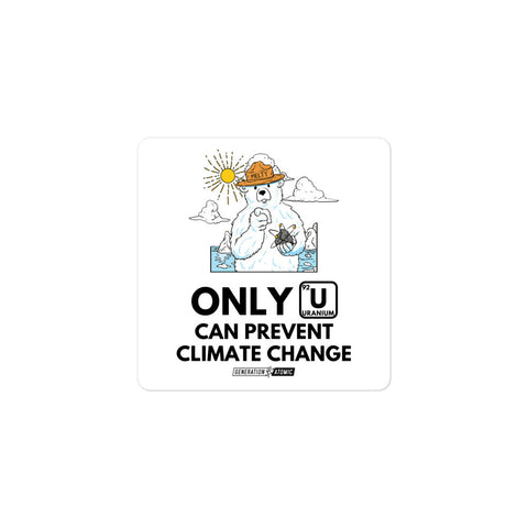 Only U Can Prevent Climate Change Bubble-free sticker