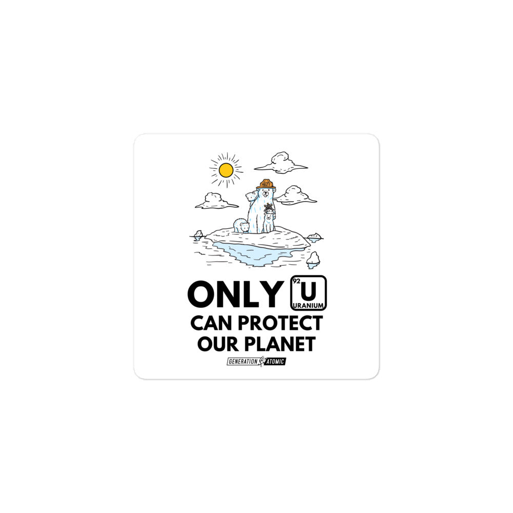 Only U Can Prevent Climate Change Bubble-free sticker