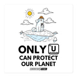 Only U Can Prevent Climate Change Bubble-free sticker