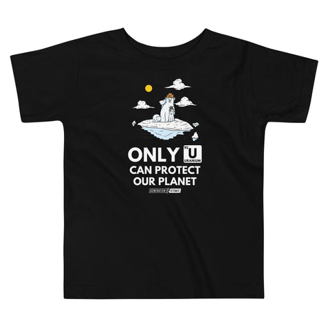 Only U Can Protect Our Planet Toddler T-Shirt